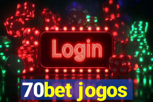 70bet jogos